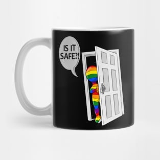 Is it Safe?  LGBTQ Coming Out Mug